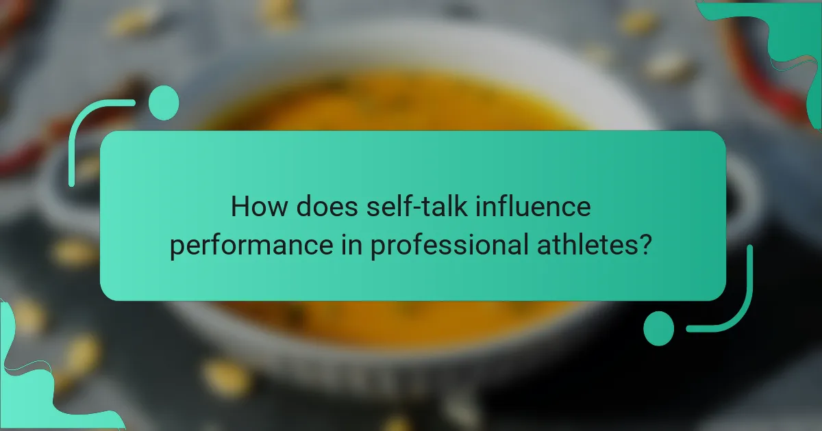 How does self-talk influence performance in professional athletes?