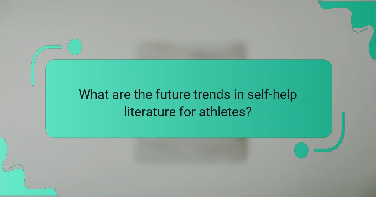 What are the future trends in self-help literature for athletes?
